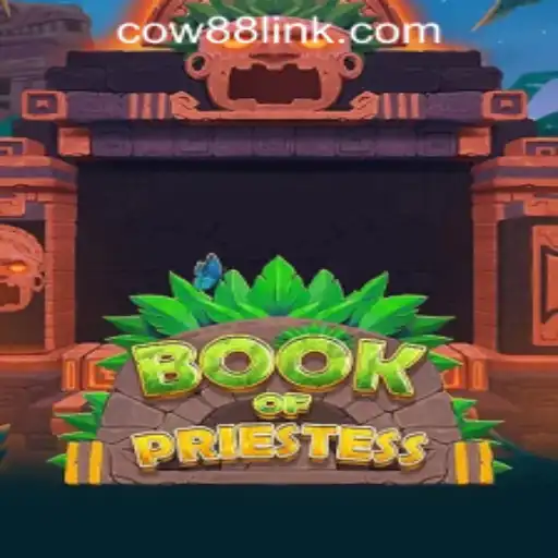 Exploring the Enchanting World of BookOfPriestess at Cow88 Online Casino