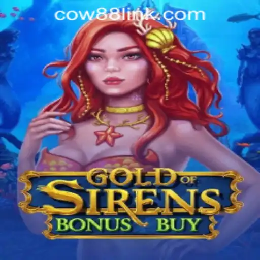 Exploring the Thrills of GoldofSirensBonusBuy at Cow88 Online Casino